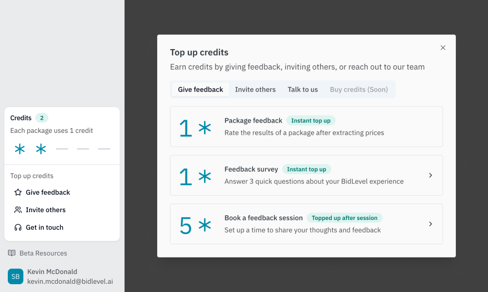 Run packages for free with credits earned through feedback and referrals